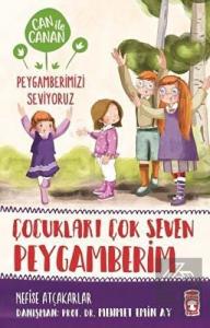 Çocukları Çok Seven Peygamberim - Can ile Canan Pe