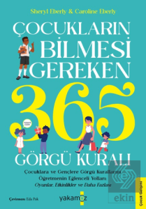 Çocukların Bilmesi Gereken 365 Görgü Kuralı