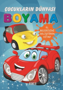 Çocukların Dünyası Boyama Kitabı - 1 Otomobiller