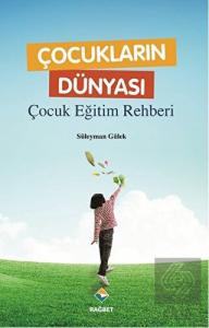 Çocukların Dünyası - Çocuk Eğitim Rehberi