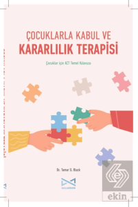 Çocuklarla Kabul ve Kararlılık Terapisi