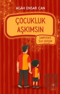 Çocukluk Aşkımsın