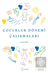 Çocukluk Dönemi Çalışmaları