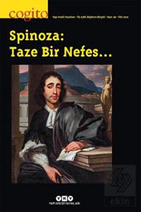 Cogito Sayı: 99 - Spinoza: Taze Bir Nefes…