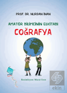 Coğrafya - Amatör Bilimcinin Elkitabı