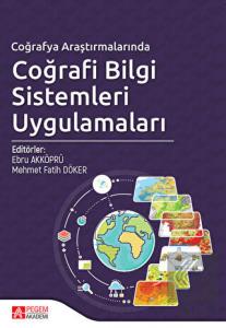 Coğrafya Araştırmalarında Coğrafi Bilgi Sistemleri