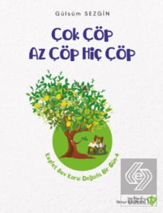 Çok Çöp Az Çöp Hiç Çöp