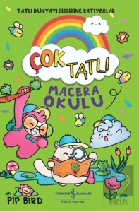Çok Tatlı - Macera Okulu