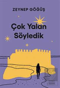 Çok Yalan Söyledik