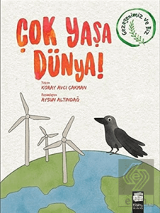Çok Yaşa Dünya!
