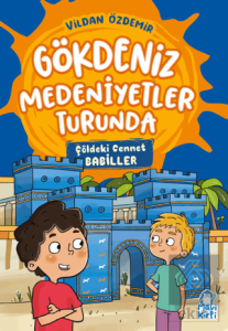 Çöldeki Cennet – Gökdeniz Medeniyetler Turunda – 3. Sınıf