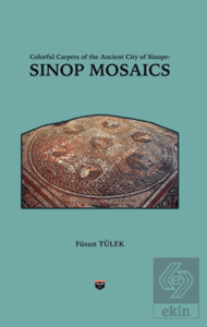 Colorful Carpets of the Ancient City of Sinop - Sinop Mosaics