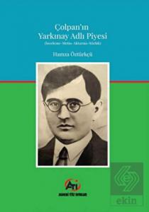 Çolpan'ın Yarkınay Adlı Piyesi