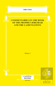 Commentaries on the Book of the Prophet Jeremiah and the Lamentations