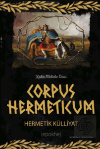 Corpus Hermeticum Hermetik Külliyat