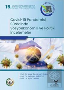Covid-19 Pandemisi Sürecinde Sosyoekonomik ve Poli