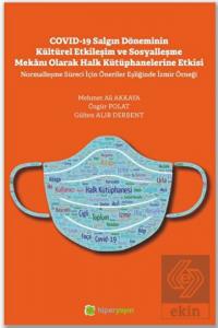Covid-19 Salgın Döneminin Kültürel Etkileşim ve So