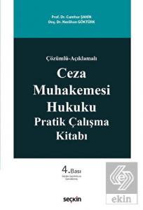 Çözümlü – Açıklamalı Ceza Muhakemesi Hukuku Prati
