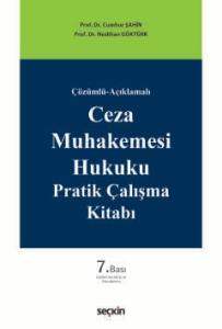 Çözümlü–AçıklamalıCeza Muhakemesi Hukuku Pratik Çalışma Kitabı
