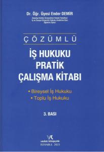 Çözümlü İş Hukuku Pratik Çalışma Kitabı