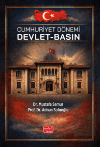 Cumhuriyet Dönemi Devlet-Basın
