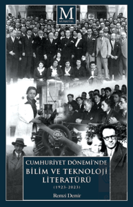 Cumhuriyet Dönemi'nde Bilim ve Teknoloji Literatürü (1923-2023)
