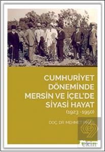 Cumhuriyet Döneminde Mersin ve İçel'de Siyasi Haya