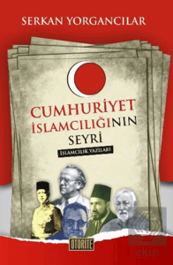 Cumhuriyet İslamcılığının Seyri