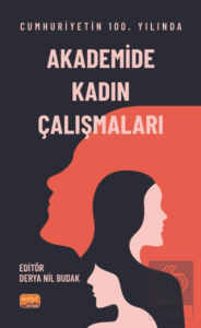 Cumhuriyet'in 100. Yılında Akademide Kadın Çalışmaları