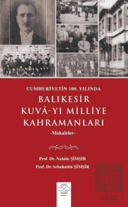 Cumhuriyetin 100. Yılında Balıkesir Kuva-yı Milliy