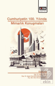 Cumhuriyet'in 100. Yılında Mimarlık Konuşmaları