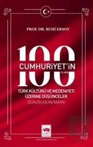 Cumhuriyet'in 100. Yılında Türk Kültürü ve Medeniy