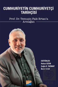 Cumhuriyetin Cumhuriyetçi Tarihçisi