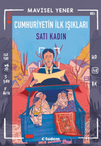Cumhuriyetin İlk Işıkları: Satı Kadın