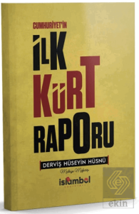 Cumhuriyetin İlk Kürt Raporu