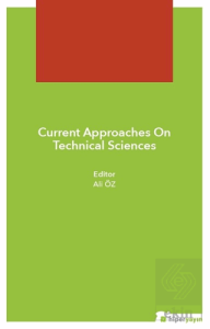 Current Approaches On Technical Sciences