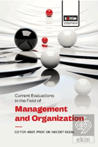 Current Evaluations in the Field of Management And Organization