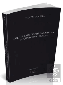 Cürümlerin Tasnifi Bakımından Suçun Hukuki Konusu