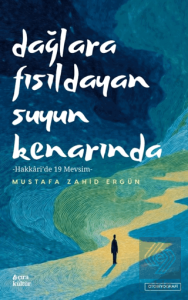 Dağlara Fısıldayan Suyun Kenarında