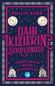 Dahi İkizlerin Serüvenleri - Cengiz Han'ın Mezar Y
