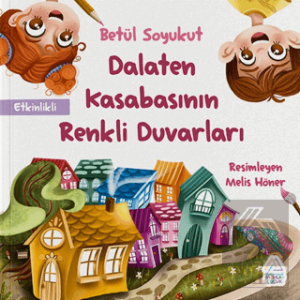 Dalaten Kasabasının Renkli Duvarları