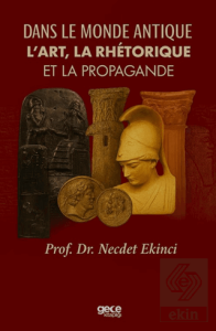 Dans Le Monde Antique L'art, La Rhétorique Et La Propagande