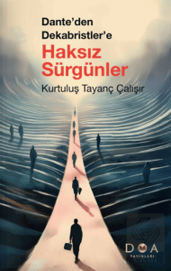 Danteden Dekabristlere Haksız Sürgünler