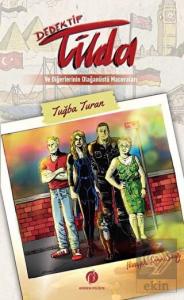Dedektif Tilda ve Diğerlerinin Olağanüstü Macerala