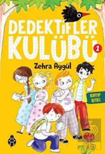 Dedektifler Kulübü-1 Kayıp Bitki
