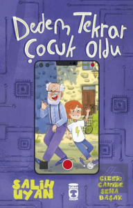 Dedem Tekrar Çocuk Oldu