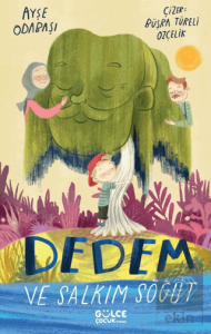Dedem ve Salkım Söğüt