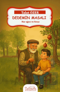 Dedemin Masalı: Nar Ağacı ve Serçe
