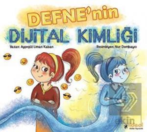 Defne'nin Dijital Kimliği