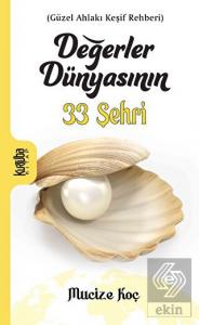 Değerler Dünyasının 33 Şehri